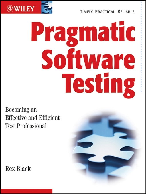Title details for Pragmatic Software Testing by Rex Black - Available